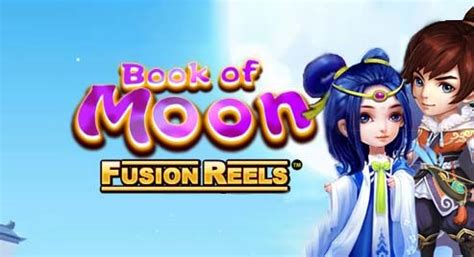 Book Of Moon Fusion Reels betsul